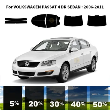 Предварительно обработанная нанокерамика для автомобиля, Комплект для УФ-тонировки окон, Автомобильная пленка для окон для VOLKSWAGEN PASSAT 4 DR СЕДАН 2006-2011