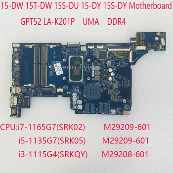 GPT52 LA-K201P 15-DW Материнская плата M29210-601 M29209-601 M29208-601 для HP 15-DW 15T-DW 15S-DU 15-DY 15S-DY Процессор: i7/i5/i3 11th UMA
